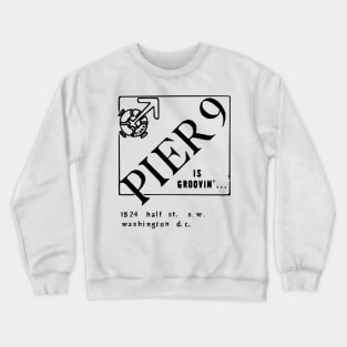 Pier 9 Gay Bar Ad Crewneck Sweatshirt